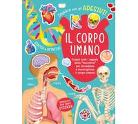 Il corpo umano. Con adesivi. Ediz. a colori