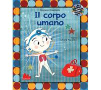 Libri Giuliano Crivellente - Il Corpo Umano. Con CD Audio