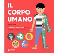 Il corpo umano. Ediz. a colori