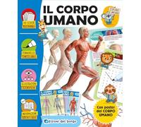 Il corpo umano. Esploro e imparo. Ediz. a colori. Con pennarello cancellabile. Con Poster