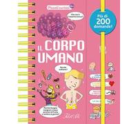 Il corpo umano. Piccoli curiosi. Ediz. a colori - Royer Anne