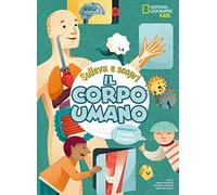 Il corpo umano. Solleva e scopri