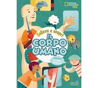 Il corpo umano. Solleva e scopri