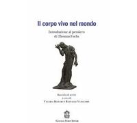 Il corpo vivo nel mondo. Introduzione al pensiero di Thomas Fuchs