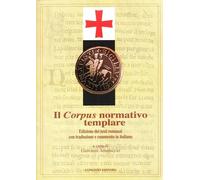 Il corpus normativo templare - [Congedo Editore]
