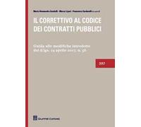 Il correttivo al codice dei contratti pubblici. Guida alle modifiche introdotte dal D.lgs. 19 Aprile 2017, n. 56