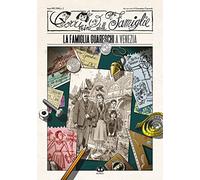 Il Corrierino delle famiglie dai racconti di Giovannino Guareschi. Vol. 2: La famiglia Guareschi a Venezia