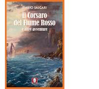 Il corsaro del fiume rosso e altre avventure