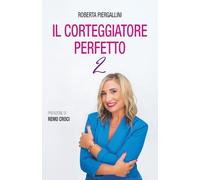 Il corteggiatore perfetto 2: Vol. 2