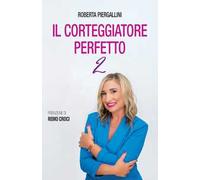 Il corteggiatore perfetto. Vol. 2