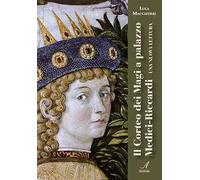 Il Corteo dei Magi a palazzo Medici-Riccardi. Una nuova lettura