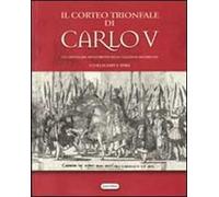 Il corteo trionfale di Carlo V. Un capitolo del rinascimento nelle collezioni roveresche
