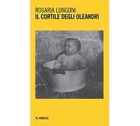 Il cortile degli oleandri