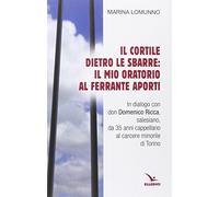 Il cortile dietro le sbarre: il mio oratorio al Ferrante Aporti