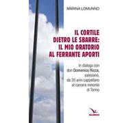 Il cortile dietro le sbarre: il mio oratorio al Ferrante Aporti