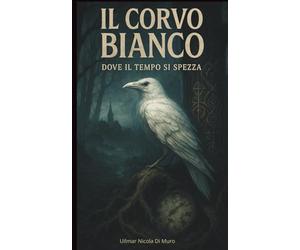 Il corvo bianco: dove il tempo si spezza: 1