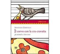 Il corvo con la cra-cravatta. Gli animali e i loro versi