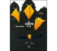 Il corvo e la luna. Ediz. illustrata