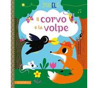 Il corvo e la volpe. Ediz. a colori