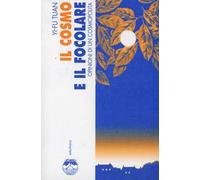 Il cosmo e il focolare. Opinioni di un cosmopolita