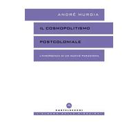 Il cosmopolitismo postcoloniale. L'emergenza di un nuovo paradigma