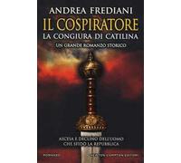 Il cospiratore. La congiura di Catilina