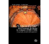 Il «costituto» del comune di Siena in volgare (1309-1310). Un episodio di storia della giustizia?