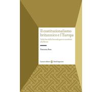 Il costituzionalismo britannico e l'Europa. Dalla fine della Seconda guerr...