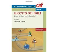Il costo dei figli. Quale welfare per le famiglie?