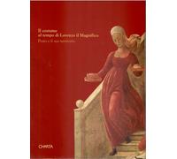 Il costume al tempo di Lorenzo il Magnifico. Prato e il suo territorio. Catalogo della mostra (Prato, Palazzo Pretorio, 26 settembre-31 ottobre 1992)