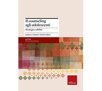 Libri Kathryn Geldard / David Geldard - Il Counseling Agli Adolescenti. Strategi