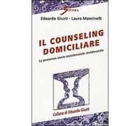 Il counseling domiciliare. La presenza socio-assistenziale residenziale