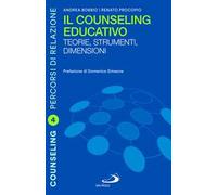 Libri Andrea Bobbio / Procopio Renato - Il Counseling Educativo. Teorie, Strumen