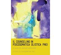 Il counseling in psicosomatica olistica PNEI