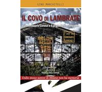 Il covo di Lambrate. Il commissario Lorenzi e il prigioniero scomparso