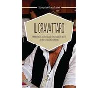 Il cravattaro. Umorismo e satira sulle travagliate notti di uno strozzino romano