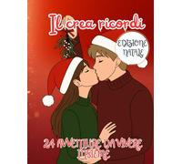 IL CREA RICORDI- EDIZIONE NATALE: 24 AVVENTURE DA VIVERE INSIEME