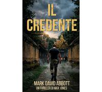 Il Credente: Un thriller di Max Jones: #5