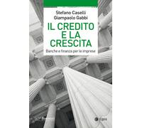 Il credito e la crescita. Banche e finanza per le imprese - 2020