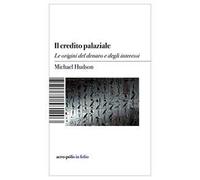 Il credito palaziale. Le origini del denaro e degli interessi