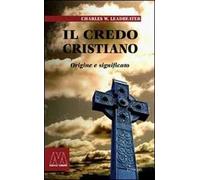 Il credo cristiano. Origine e significato