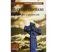Il credo cristiano. Origine e significato