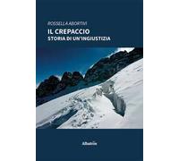 Il crepaccio. Storia di un'ingiustizia