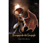 Il crepuscolo dei Gargoyle - 2025 - Youcanprint