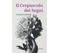 Il crepuscolo dei sogni
