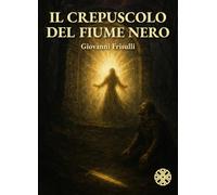 Il crepuscolo del fiume nero