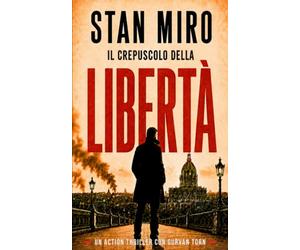 IL CREPUSCOLO DELLA LIBERTÀ