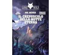 Il crepuscolo della notte eterna. Lupo solitario (Vol. 31)