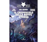 Il crepuscolo della notte eterna. Lupo solitario (Vol. 31)
