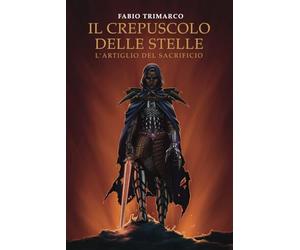 IL CREPUSCOLO DELLE STELLE: L'ARTIGLIO DEL SACRIFICIO
